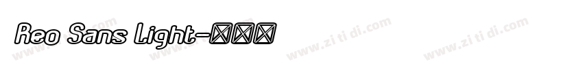Reo Sans Light字体转换